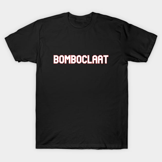 Bomboclaat T-Shirt by Word and Saying